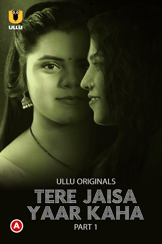 Tere Jaisa Yaar Kaha (2023) Ullu S01 Part 1 